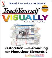 Teach yourself visually restoration and retouching with Photoshop Elements 2