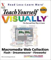 Teach yourself visually Macromedia Web Collection : Flash, Dreamweaver, Fireworks