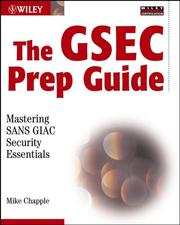 The GSEC prep guide : mastering SANS GIAC security essentials