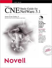 Novell's CNE Study Guide for NetWare 5.1 (with CD-ROM) by David James, IV Clarke