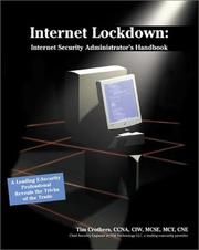 Cover of: Internet Lockdown: Internet Security Administrator's Handbook
