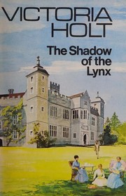 Cover of: The shadow of the Lynx. by Eleanor Alice Burford Hibbert
