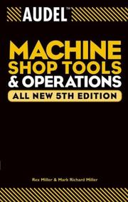 Cover of: Audel machine shop tools and operations