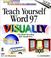 Cover of: Teach yourself Word 97 visually.