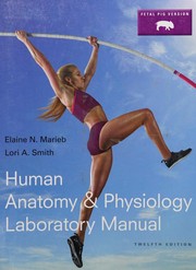 Cover of: Human Anatomy & Physiology Laboratory Manual by Elaine Nicpon Marieb, Lori A. Smith