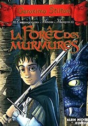 Cover of: La forèt des Murmures: Chroniques des Mondes Magiques - Tome 3