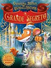 Cover of: Il grande segreto: Regno nel della Fantasia