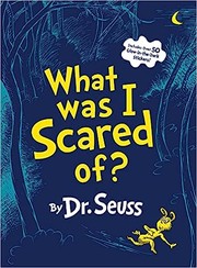 Cover of: What was I scared of?: a glow-in-the-dark encounter