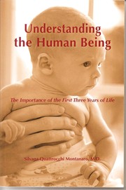 Understanding the Human Being by Silvana Q. Montanaro