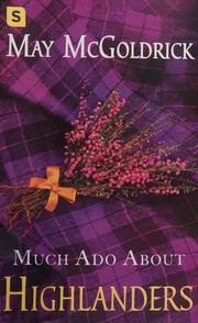 Cover of: Much ado about Highlanders