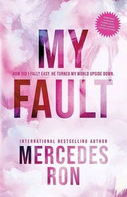 My Fault by Mercedes Ron, Mercedes Ron