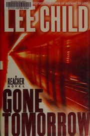 Gone tomorrow by Lee Child