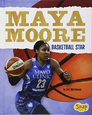 Cover of: Maya Moore: Basketball Star