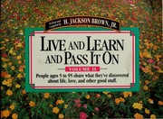 Cover of: Live and Learn and Pass It on: Volume II