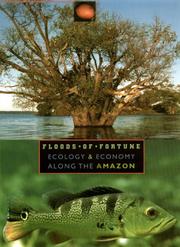 Cover of: Floods of fortune: ecology and economy along the Amazon