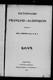 Cover of: Dictionnaire français-algonquin by Georges Lemoine