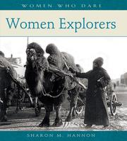 Cover of: Women Explorers (Women Who Dare) | Sharon M. Hannon