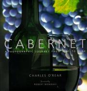 Cover of: Cabernet: a photographic journey from vine to wine
