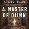 Cover of: A Master of Djinn