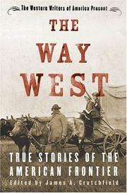 Cover of: The way west: true stories of the American frontier