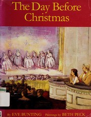 Cover of: The Day Before Christmas by Eve Bunting