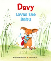 Cover of: Davy Loves the Baby by Brigitte Weninger, Ève Tharlet