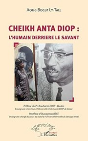 Cheikh Anta Diop by Aoua B. Ly-Tall