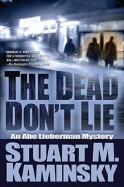Cover of: The Dead Don't Lie: An Abe Lieberman Mystery (Abe Lieberman)