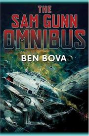 Cover of: The Sam Gunn Omnibus by Ben Bova
