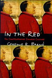 In the red : on contemporary Chinese culture