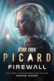 Star Trek Picard - Firewall by David Alan Mack