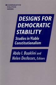 Designs for democratic stability by Abdo I. Baaklini, Helen Desfosses