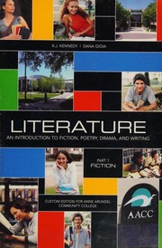 Cover of: Literature : An Introduction to Fiction, Poetry, Drama, and Writing: Part 1: Fiction
