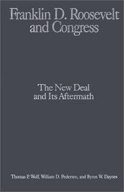 Franklin D. Roosevelt and Congress : the New Deal and its aftermath