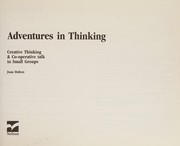 Cover of: Adventures in Thinking: Creative Thinking and Co-Operative Talk in Small Groups