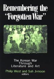 Cover of: Remembering the Forgotten War: The Korean War Through Literature and Art (Study of the Maureen and Mike Mansfield Center)