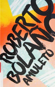 Cover of: Amuleto by Roberto Bolaño
