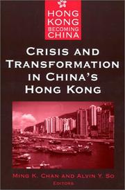 Cover of: Crisis and Transformation in China's Hong Kong (Hong Kong Becoming China)