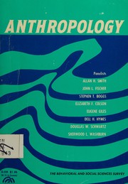 Cover of: Anthropology by Allan H. Smith, John L. Fischer, Anthropology Panel Staff Behavioral and Social Sciences Survey Committee