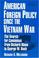 Cover of: American foreign policy since the Vietnam War