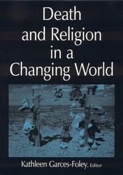 Death and Religion in a Changing World by Kathleen Garces-Foley