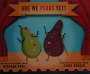 Cover of: Are we pears yet?