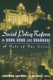 Cover of: Social Policy Reform in Hong Kong and Shanghai: A Tale of Two Cities (Hong Kong Becoming China)