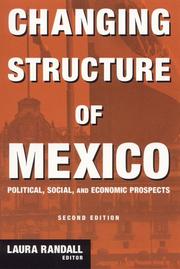 Changing structure of Mexico : political, social, and economic prospects