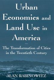 Cover of: Urban Economics and Land Use in America: The Transformation of Cities in the Twentieth Century