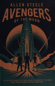 Avengers of the moon by Allen Steele