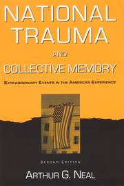 National trauma and collective memory by Arthur G. Neal