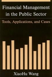 Cover of: Financial management in the public sector: tools, applications, and cases
