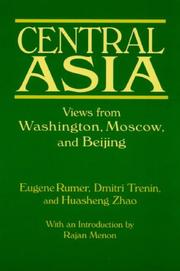 Central Asia : views from Washington, Moscow, and Beijing