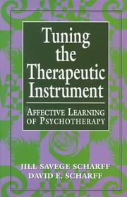 Tuning the therapeutic instrument : affective learning of psychotherapy